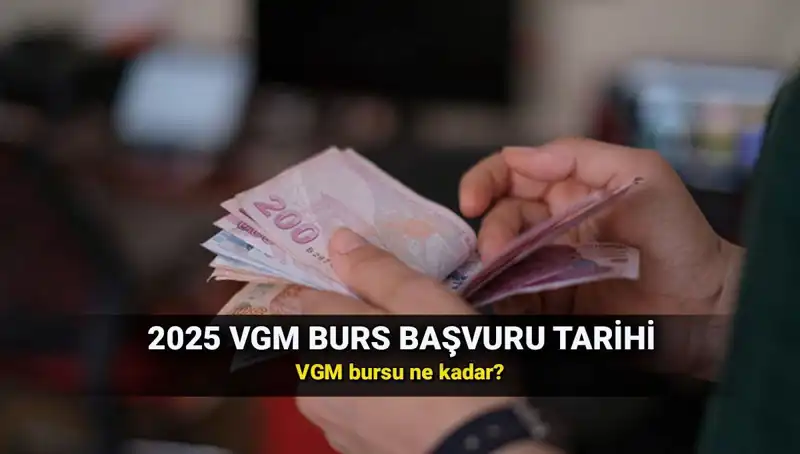 2025 VGM Burs Başvuruları Ne Zaman Başlayacak, Nasıl Yapılacak?